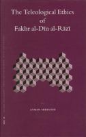 The teleological ethics of Fakhr al-Dīn al-Rāzī