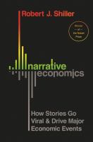 Narrative economics : how stories go viral & drive major economic events /