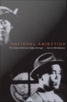 National abjection the Asian American body onstage /