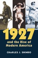 1927 and the rise of modern America /