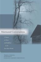 Murmured conversations : a treatise on poetry and Buddhism /