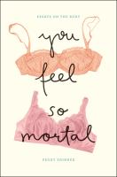 You feel so mortal : essays on the body /