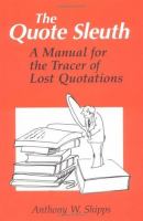 The quote sleuth : a manual for the tracer of lost quotations /