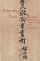 Returning home : Tao-chi's album of landscapes and flowers /