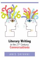 Literary writing in the 21st century conversations /