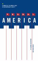 Feudal America: Elements of the Middle Ages in Contemporary Society