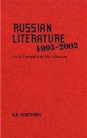 Russian literature, 1995-2002 on the threshold of the new millennium /