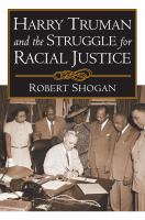 Harry Truman and the struggle for racial justice /