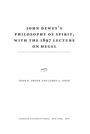 John Dewey's philosophy of spirit : with the 1897 lecture on Hegel /