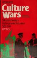 Culture wars : school and society in the conservative restoration, 1969-1984 /