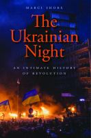 The Ukrainian Night : An Intimate History of Revolution.