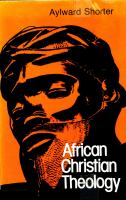 African Christian theology : adaptation or incarnation? /