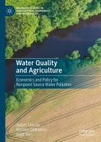 Water Quality and Agriculture Economics and Policy for Nonpoint Source Water Pollution /