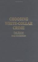 Choosing white-collar crime /