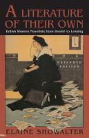 A literature of their own : British women novelists from Brontë to Lessing /