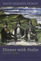 Dinner with Stalin and other stories /