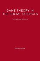 Game theory in the social sciences : concepts and solutions /