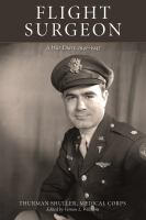 Flight surgeon a war diary 1941-1945 /