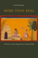 More than real : a history of the imagination in south India /