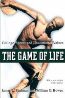 The game of life : college sports and educational values /