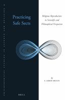 Practicing safe sects religious reproduction in scientific and philosophical perspective /