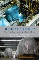 Nuclear security the problems and the road ahead /