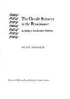 The occult sciences in the Renaissance; a study in intellectual patterns.