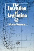 The invention of Argentina /