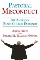 Pastoral misconduct : the American black church examined /