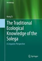 The Traditional Ecological Knowledge of the Solega A Linguistic Perspective /