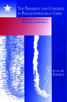 The president and congress in postauthoritarian Chile : institutional constraints to democratic consolidation /