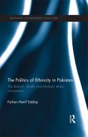 The politics of ethnicity in Pakistan the Baloch, Sindhi and Mohajir ethnic movements /