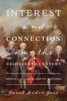 Interest and connection in the eighteenth century : Hervey, Johnson, Smith, Equiano /