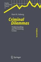 Criminal dilemmas understanding and preventing crime /