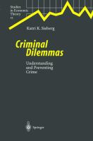 Criminal dilemmas : understanding and preventing crime /