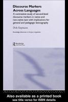 Discourse markers across languages a contrastive study of second-level discourse markers in native and non-native text with implications for general and pedagogic lexicography /