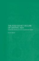 The post-Soviet decline of Central Asia sustainable development and comprehensive capital /
