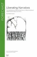 Liberating narratives : the authorization of black female voices in African American women writers' novels of slavery /