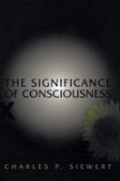 The significance of consciousness /