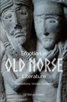 Emotion in Old Norse literature : translations, voices, contexts /