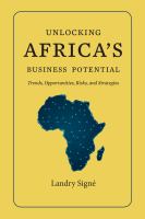 Unlocking Africa's business potential : trends, opportunities, risks, and strategies /