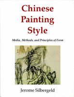 Chinese painting style : media, methods, and principles of form /