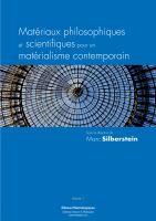 Matériaux philosophiques et scientifiques pour un matérialisme contemporain : Volume 1.