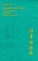 Leadership and values : the organization of large-scale Taiwanese enterprises /