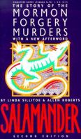 Salamander : the story of the Mormon forgery murders : with a new afterword /