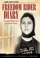 Freedom rider diary : smuggled notes from Parchman Prison /
