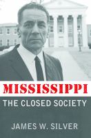 Mississippi : the closed society /