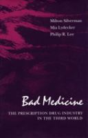 Bad medicine : the prescription drug industry in the Third World /