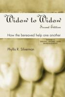 Widow to widow how the bereaved help one another /