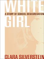 White girl a story of school desegregation /